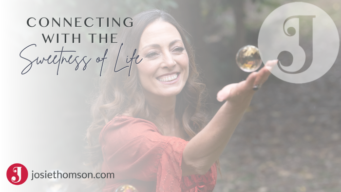 Connecting with the sweetness of life